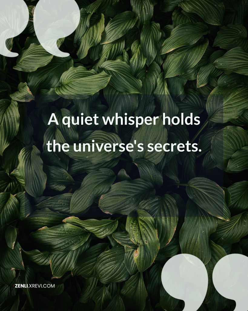 A quiet whisper holds the universe’s secrets.