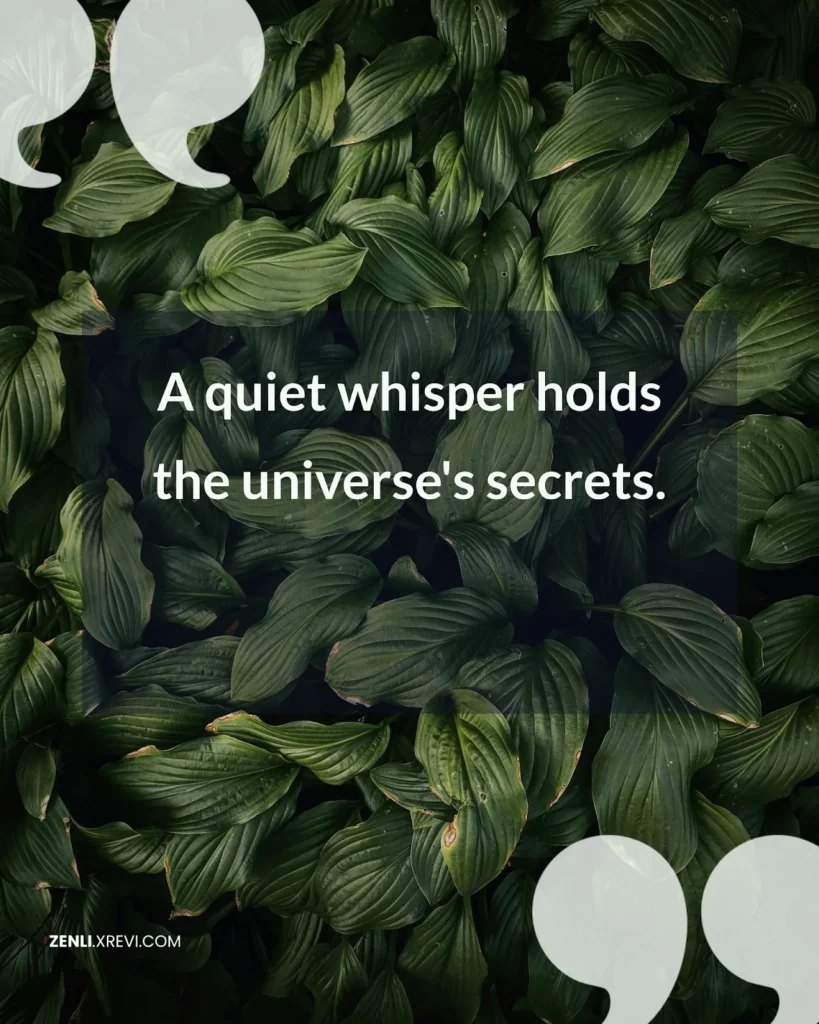 A quiet whisper holds the universe’s secrets.