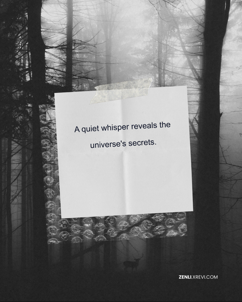 A quiet whisper reveals the universe’s secrets.