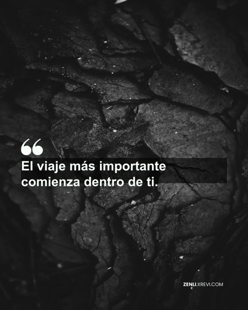 El viaje más importante comienza dentro de ti.