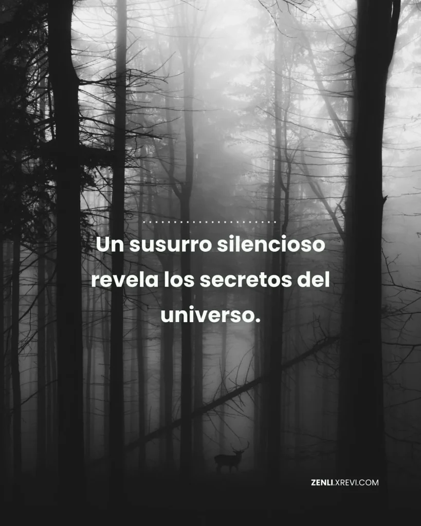 Un susurro silencioso revela los secretos del universo.